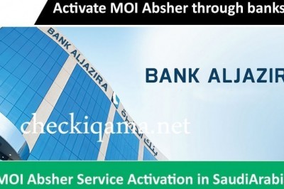 Activate my account in absher portal through Bank AlJazira